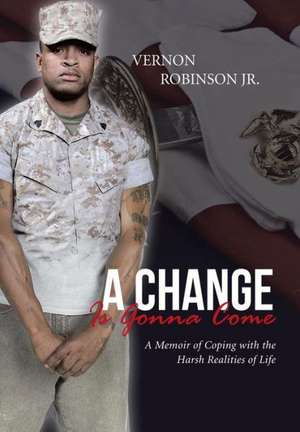 A Change Is Gonna Come de Vernon Robinson Jr