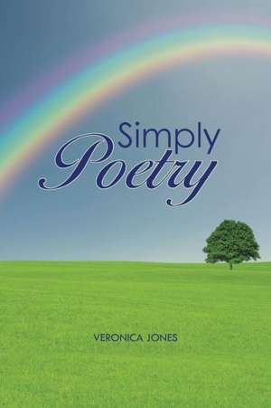 Simply Poetry de Veronica Jones