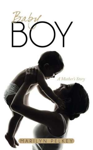 Baby Boy de Marilyn Pelkey