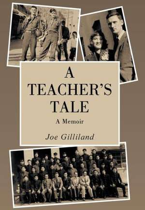 A Teacher's Tale de Joe Gilliland