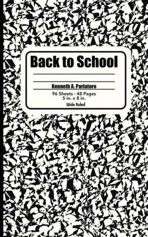 Back to School de Kenneth a. Parlatore