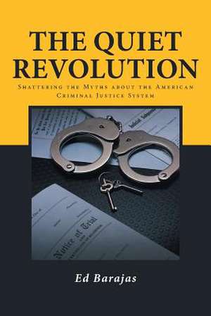 The Quiet Revolution de Ed Barajas