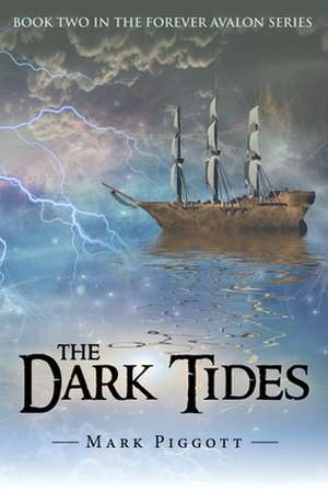 The Dark Tides de Mark Piggott