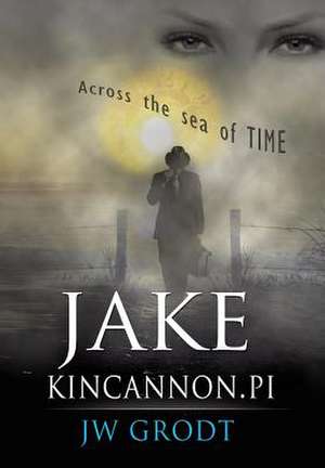 Jake Kincannon, Pi de Jw Grodt