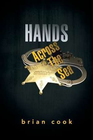 Hands Across the Sea de Brian Cook