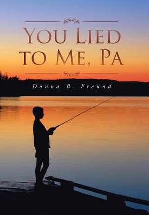 You Lied to Me, Pa de Donna B. Freund