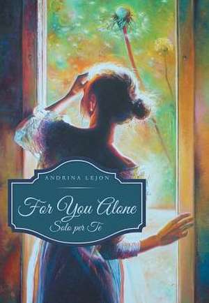 For You Alone de Andrina Lejon