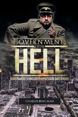 Governments from Hell de Charles Bingman