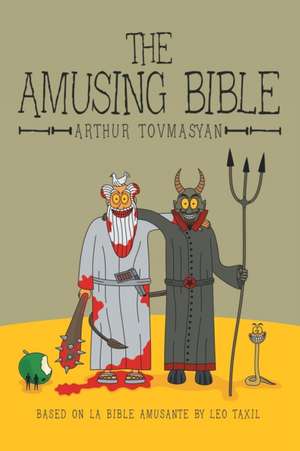 The Amusing Bible de Arthur Tovmasyan