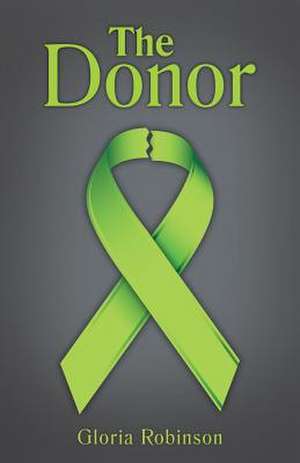 The Donor de Gloria Robinson