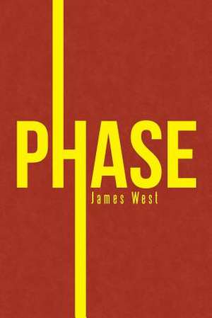 Phase de James West