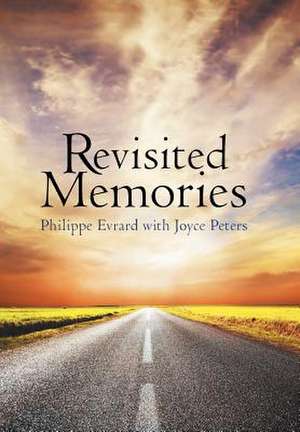 Revisited Memories de Philippe Evrard