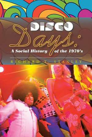 Disco Days de Richard T. Stanley