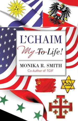 L'Chaim de Monika R. Smith