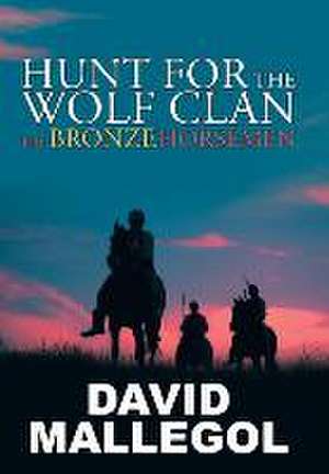 Hunt for the Wolf Clan de David Mallegol