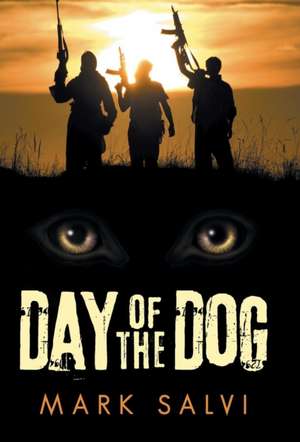 Day of the Dog de Mark Salvi