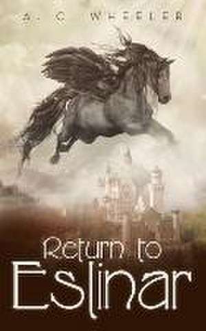 Return to Eslinar de A. C. Wheeler