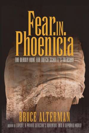 Fear in Phoenicia de Bruce Alterman