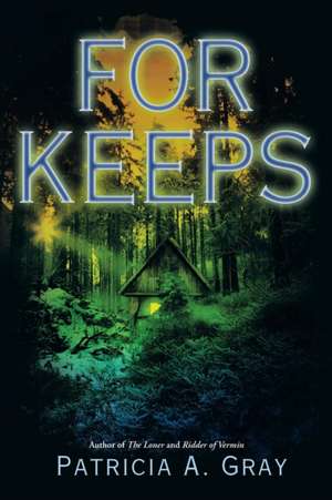For Keeps de Patricia A. Gray