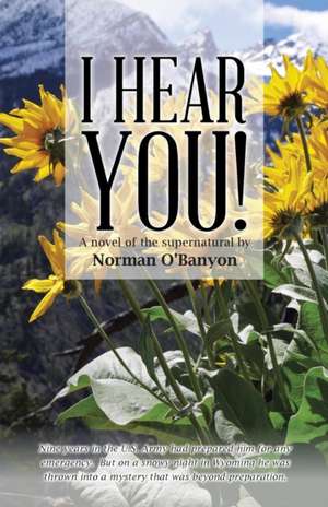I Hear You! de Norman O'Banyon