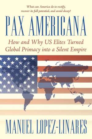 Pax Americana de Manuel Lopez-Linares