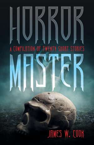 Horror Master de James W. Cook