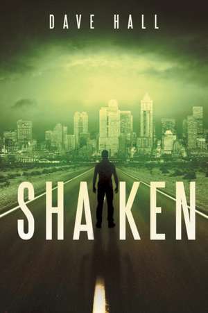 Shaken de Dave Hall