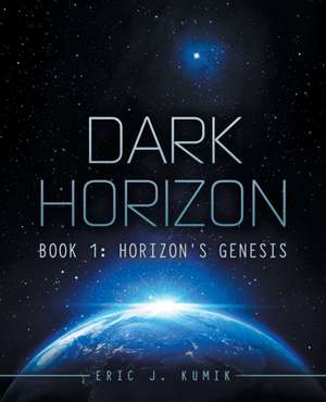 Dark Horizon de Eric J. Kumik