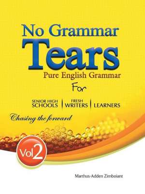 No Grammar Tears 2 de Marthus-Adden Zimboiant