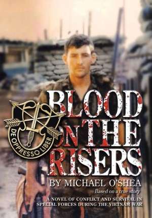 Blood on the Risers de Michael O'Shea