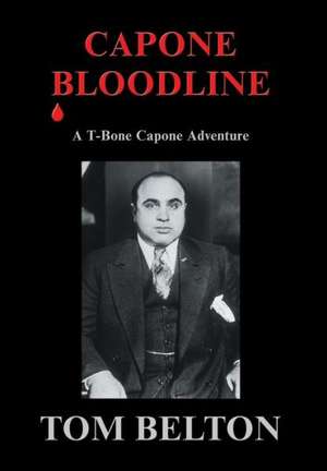 Capone Bloodline de Tom Belton