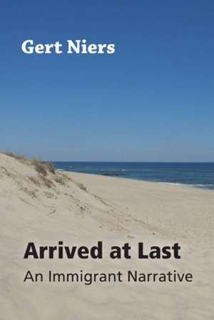 Arrived at Last de Gert Niers