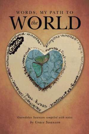 Words, My Path to the World de Grace Swanson