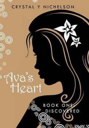 Ava's Heart de Crystal Y Nichelson