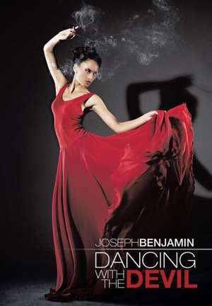 Dancing with the Devil de Joseph Benjamin