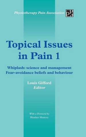 Topical Issues in Pain 1 de Louis Gifford