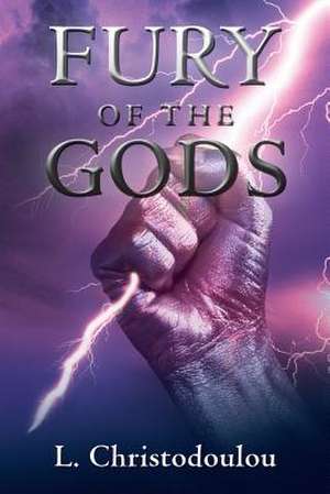 Fury of the Gods de L. Christodoulou