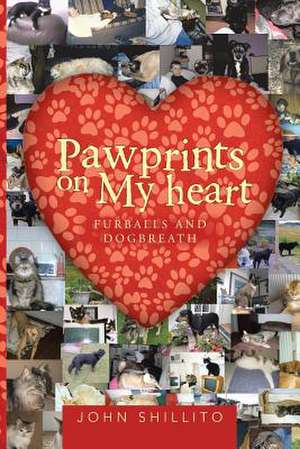 Pawprints on My Heart de John Shillito