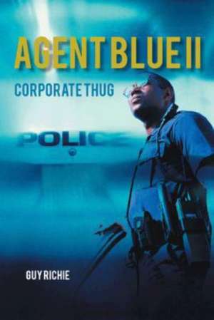 Agent Blue II de Guy Richie