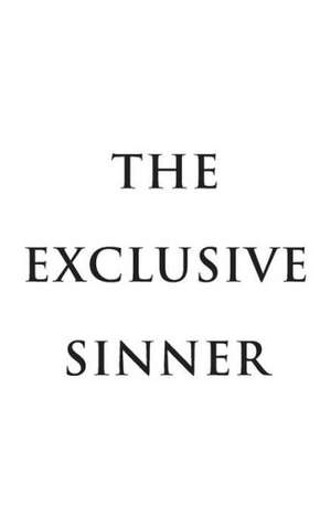 The Exclusive Sinner de James Bell