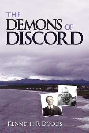 The Demons of Discord de Kenneth R. Dodds