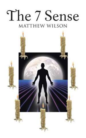 The 7 Sense de Matthew Wilson