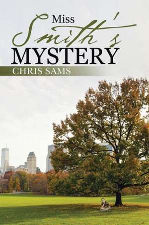 Miss Smith's Mystery de Chris Sams