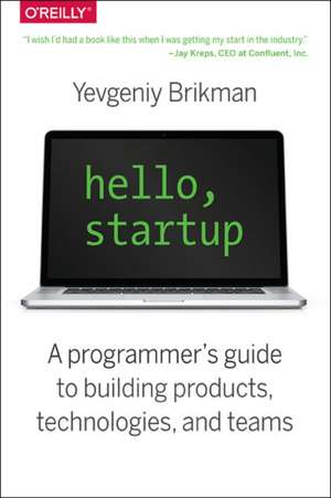 Hello, Startup de Yevgeniy Brikman