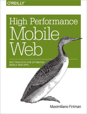 High Performance Mobile Web de Maximiliano Firtman