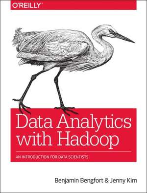 Data Analytics with Hadoop de Benjamin Bengfort