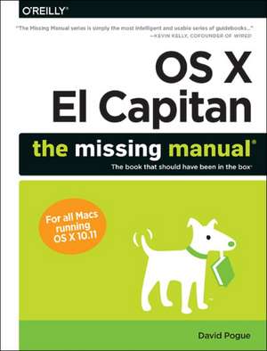 OS X El Capitan: The Missing Manual de David Pogue