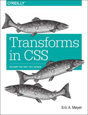 Transforms in CSS de Eric Meyer