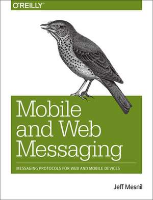 Mobile and Web Messaging de Jeff Mesnil