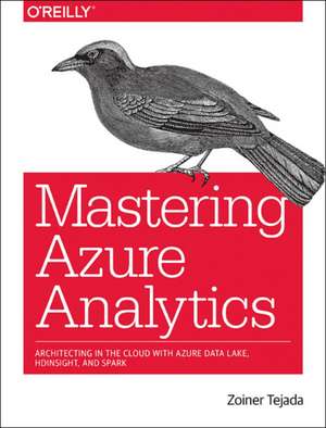 Mastering Azure Analytics de Zoiner Tejada